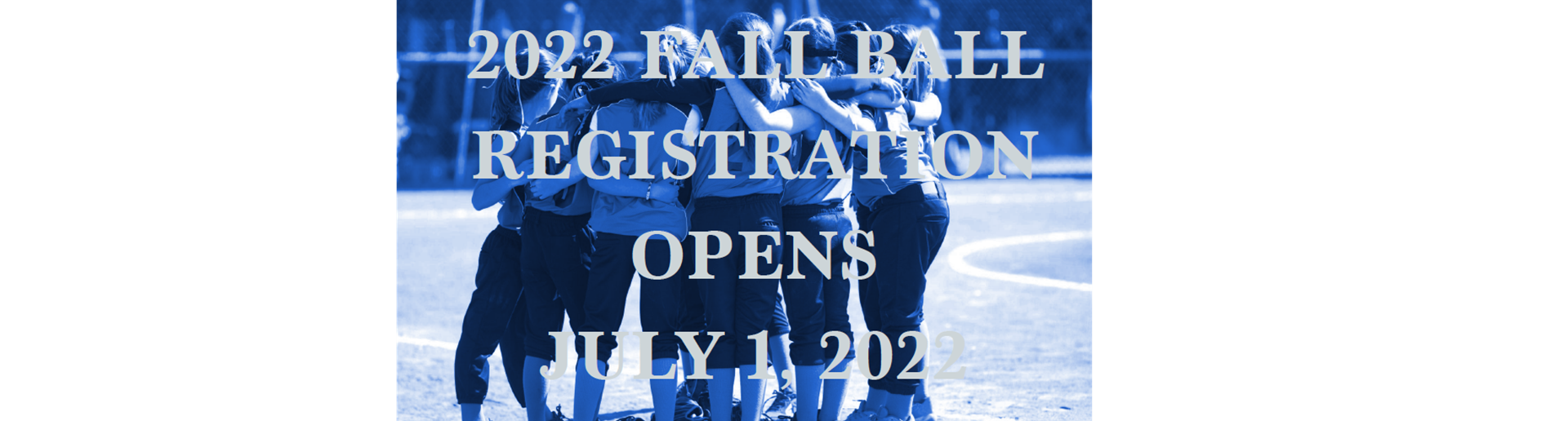2022 Fall Ball Registration Opens July 1